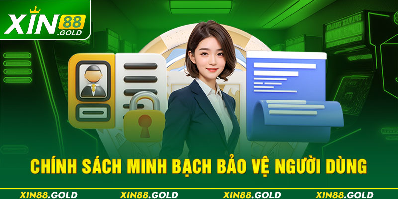 Chính sách minh bạch bảo vệ người dùng 